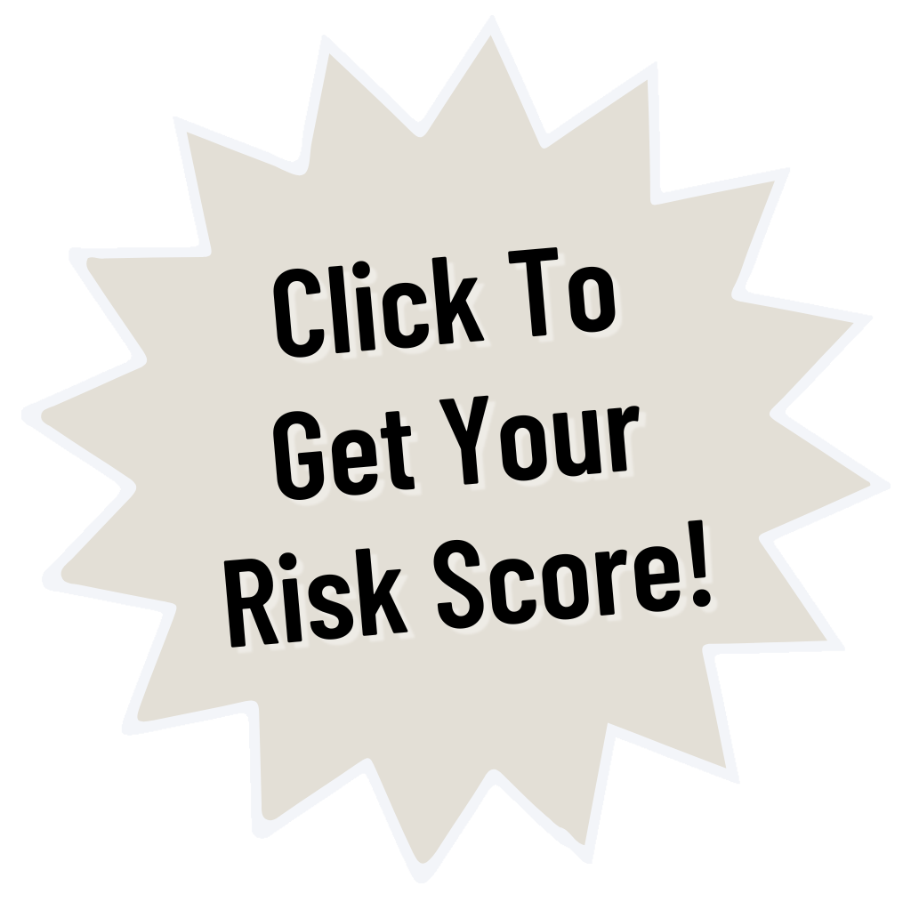 Get Your Risk Score